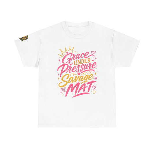 Wrestling Tee — "Grace Under Pressure, Savage on the Mat"
