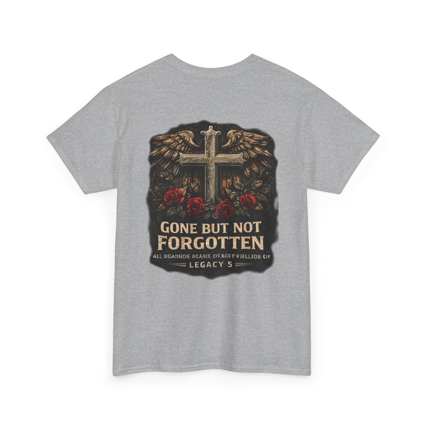 Gone But Not Forgotten Cross & Roses Memorial T-Shirt
