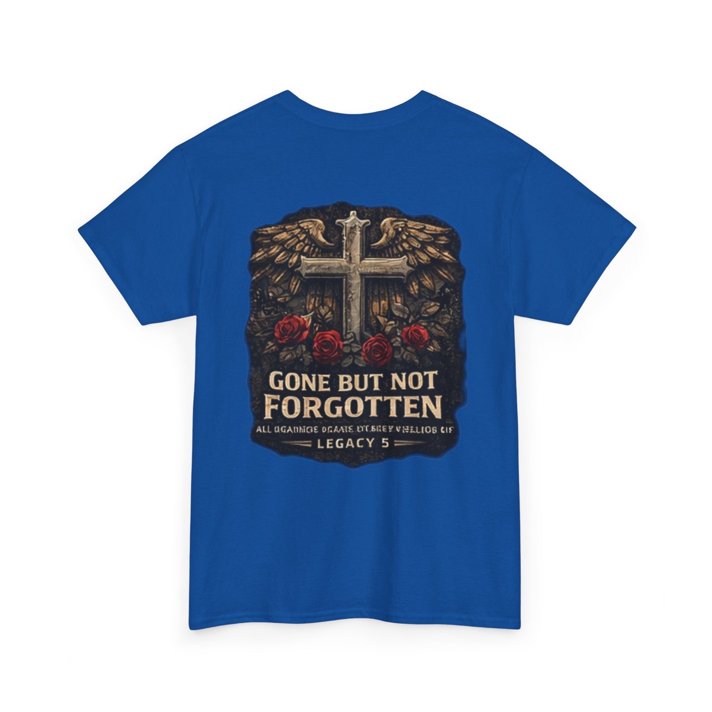 Gone But Not Forgotten Cross & Roses Memorial T-Shirt