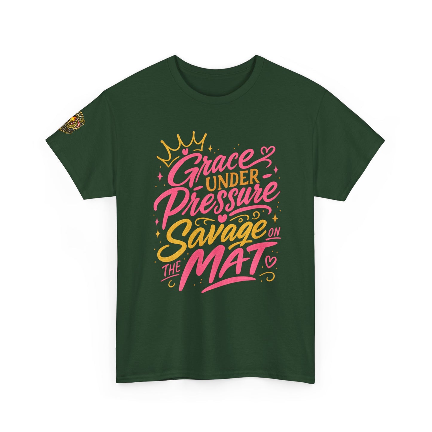 Wrestling Tee — "Grace Under Pressure, Savage on the Mat"