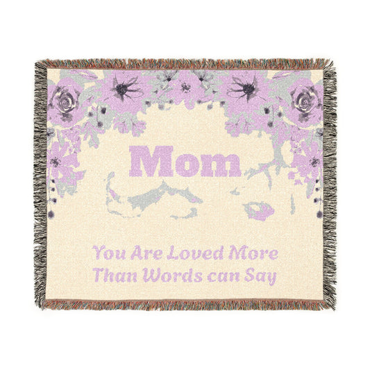 Mom You Are Loved- Woven Blanket â€“ Heartfelt Floral Tribute Throw for Motherâ€™s Day & Gifts
