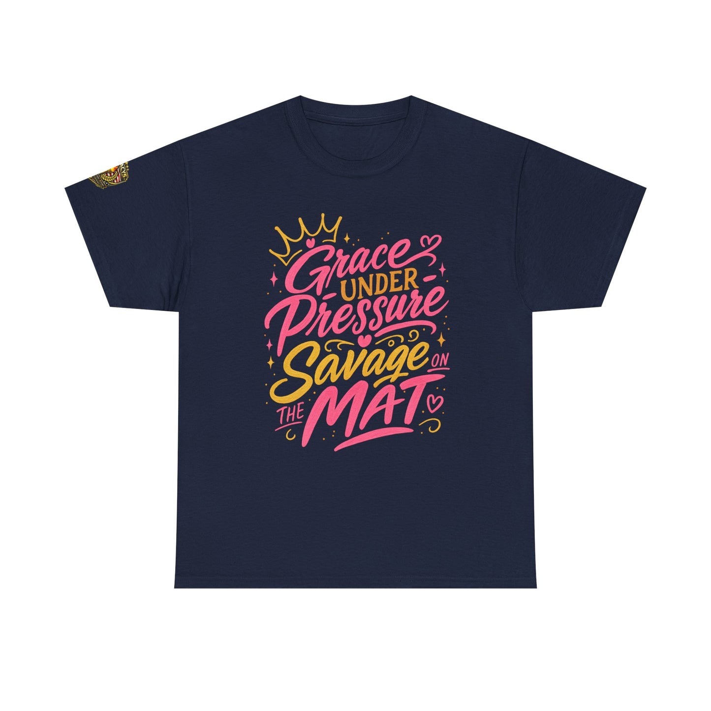 Wrestling Tee — "Grace Under Pressure, Savage on the Mat"