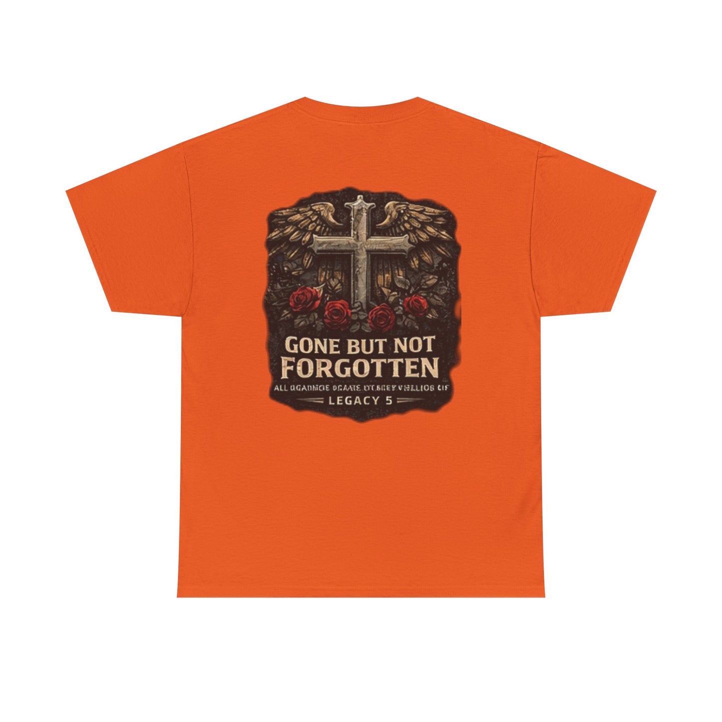 Gone But Not Forgotten Cross & Roses Memorial T-Shirt