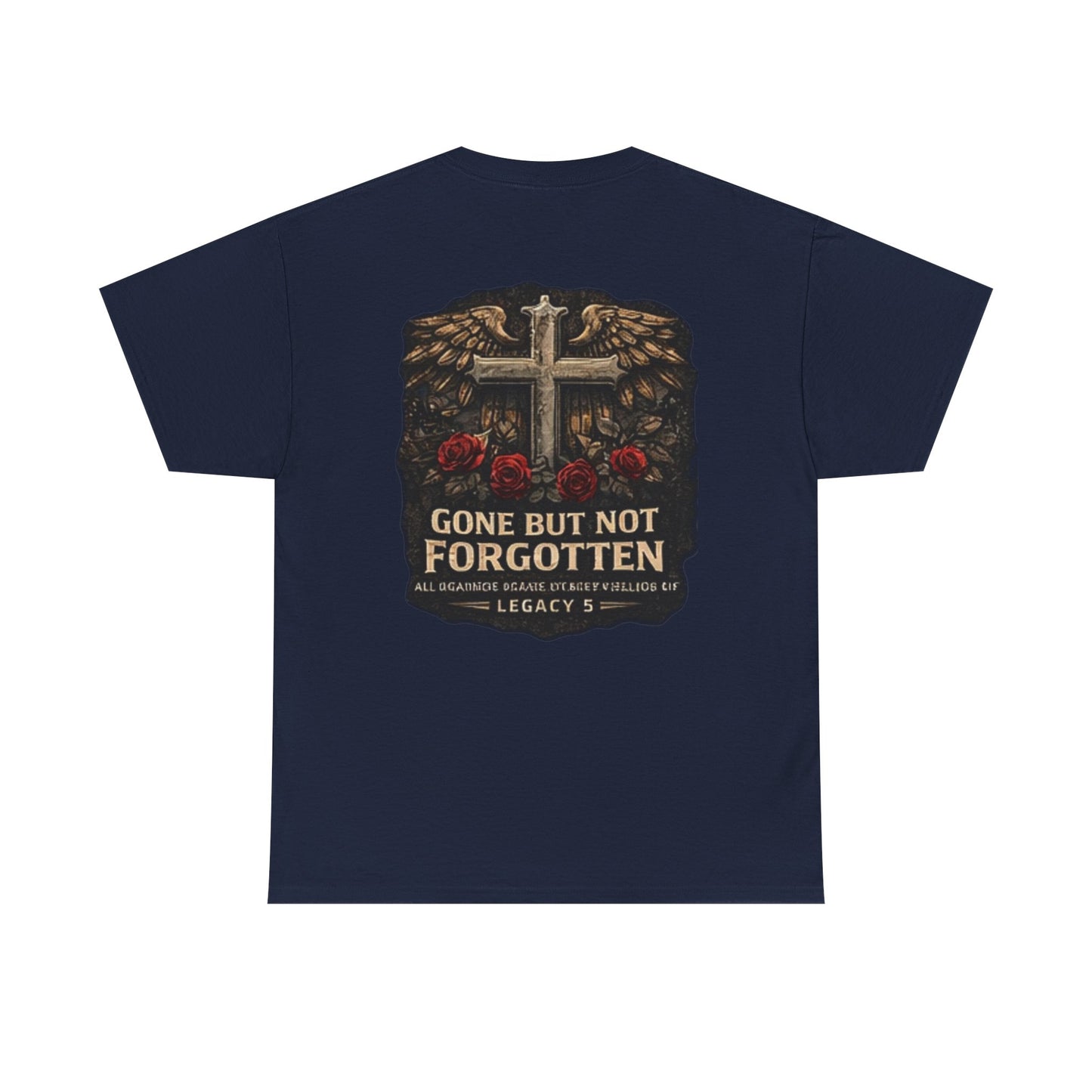 Gone But Not Forgotten Cross & Roses Memorial T-Shirt