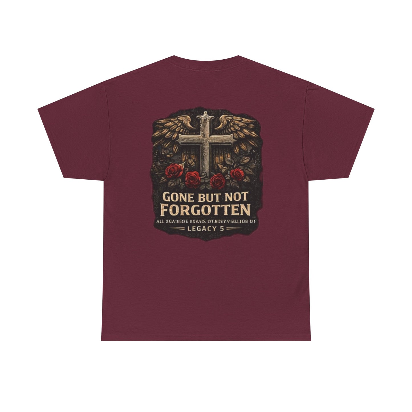 Gone But Not Forgotten Cross & Roses Memorial T-Shirt