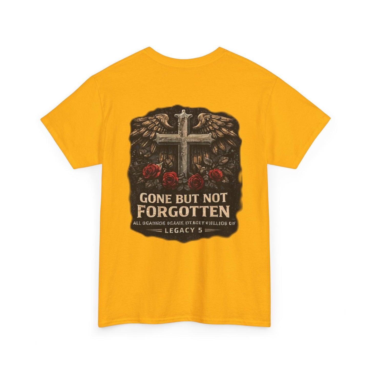 Gone But Not Forgotten Cross & Roses Memorial T-Shirt