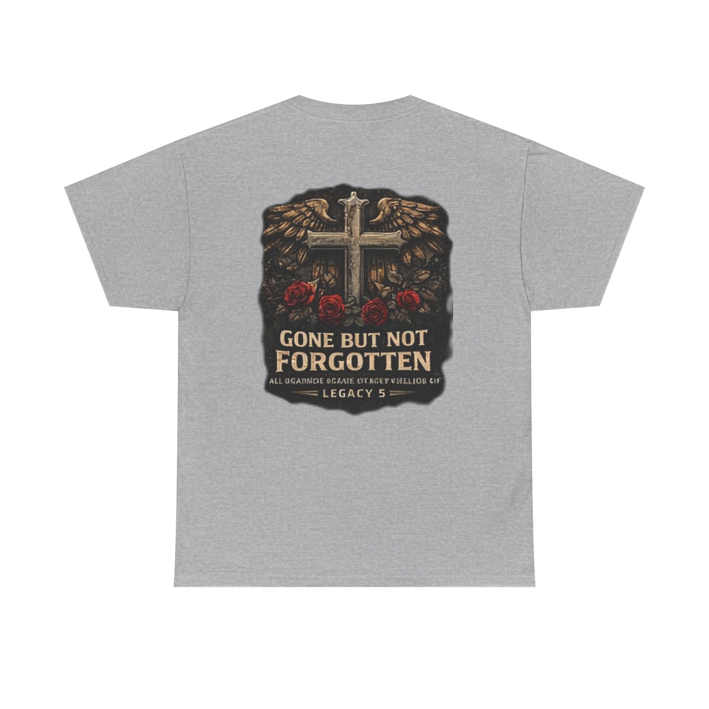 Gone But Not Forgotten Cross & Roses Memorial T-Shirt