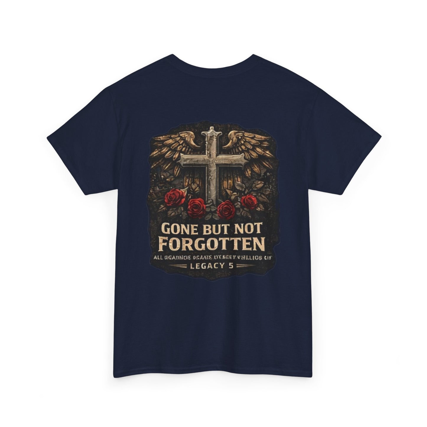 Gone But Not Forgotten Cross & Roses Memorial T-Shirt