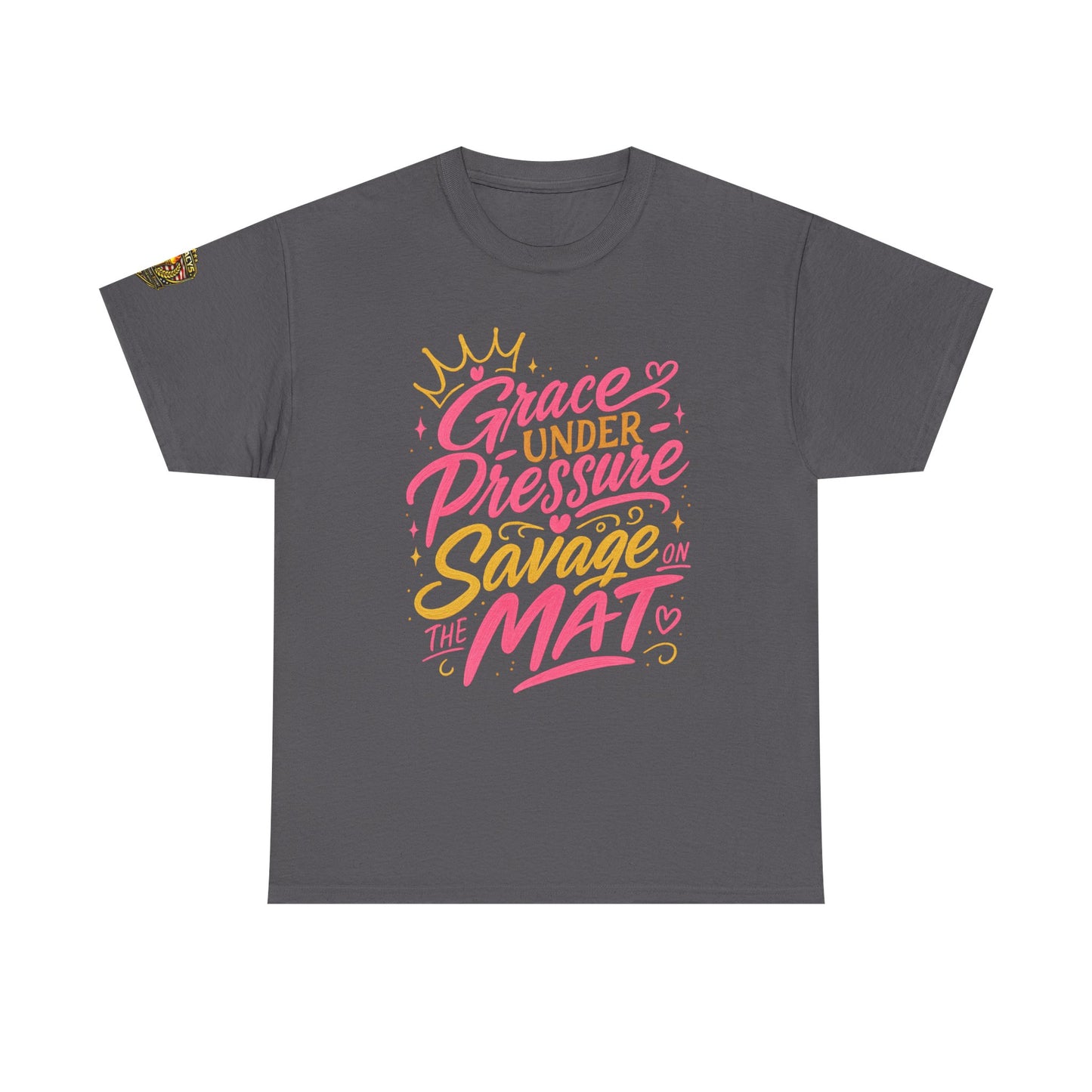 Wrestling Tee — "Grace Under Pressure, Savage on the Mat"
