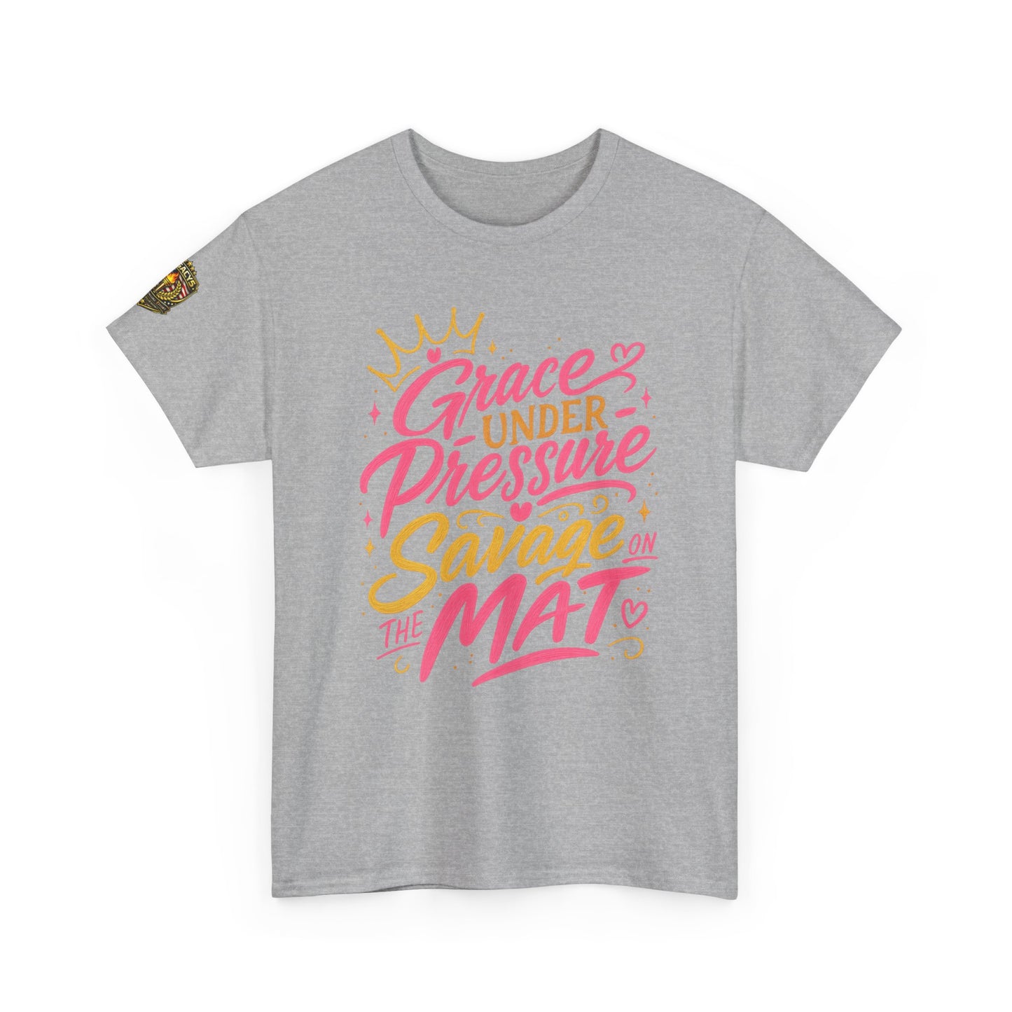 Wrestling Tee — "Grace Under Pressure, Savage on the Mat"