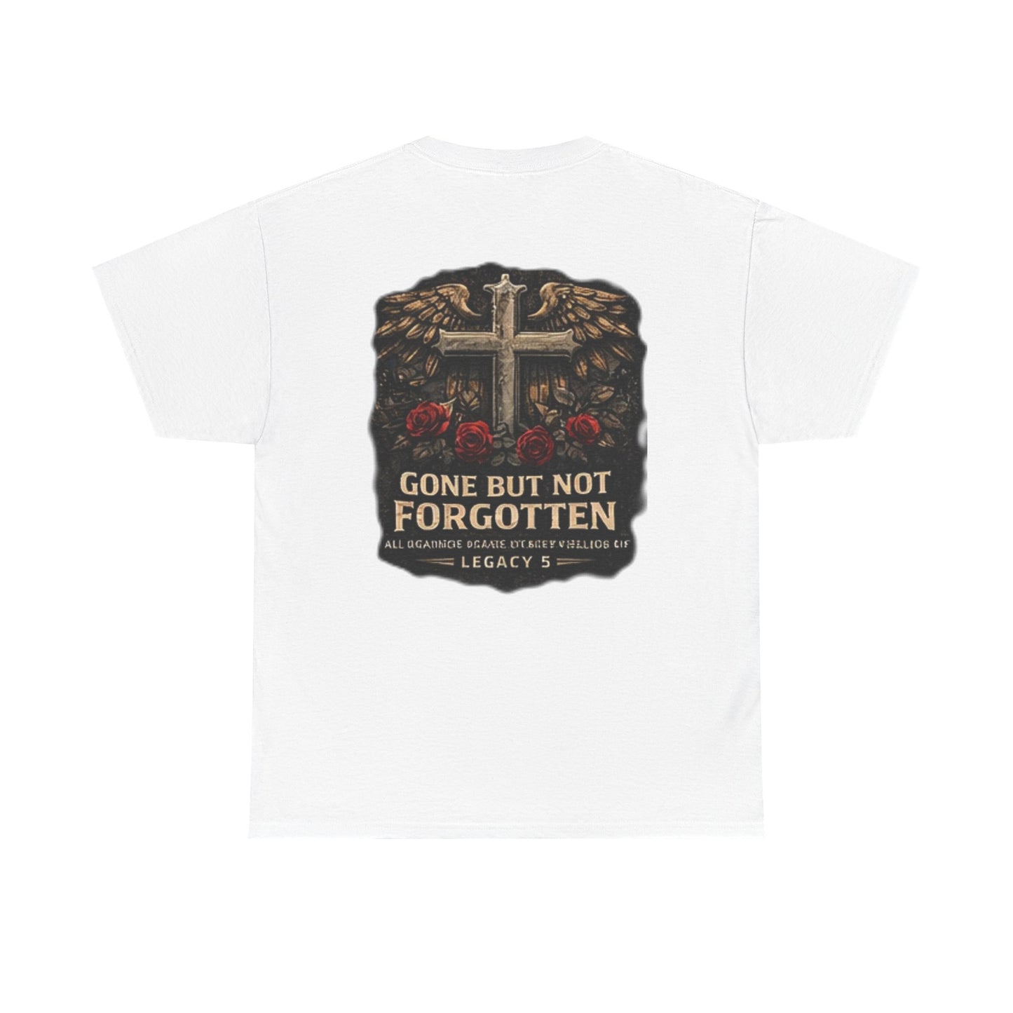 Gone But Not Forgotten Cross & Roses Memorial T-Shirt