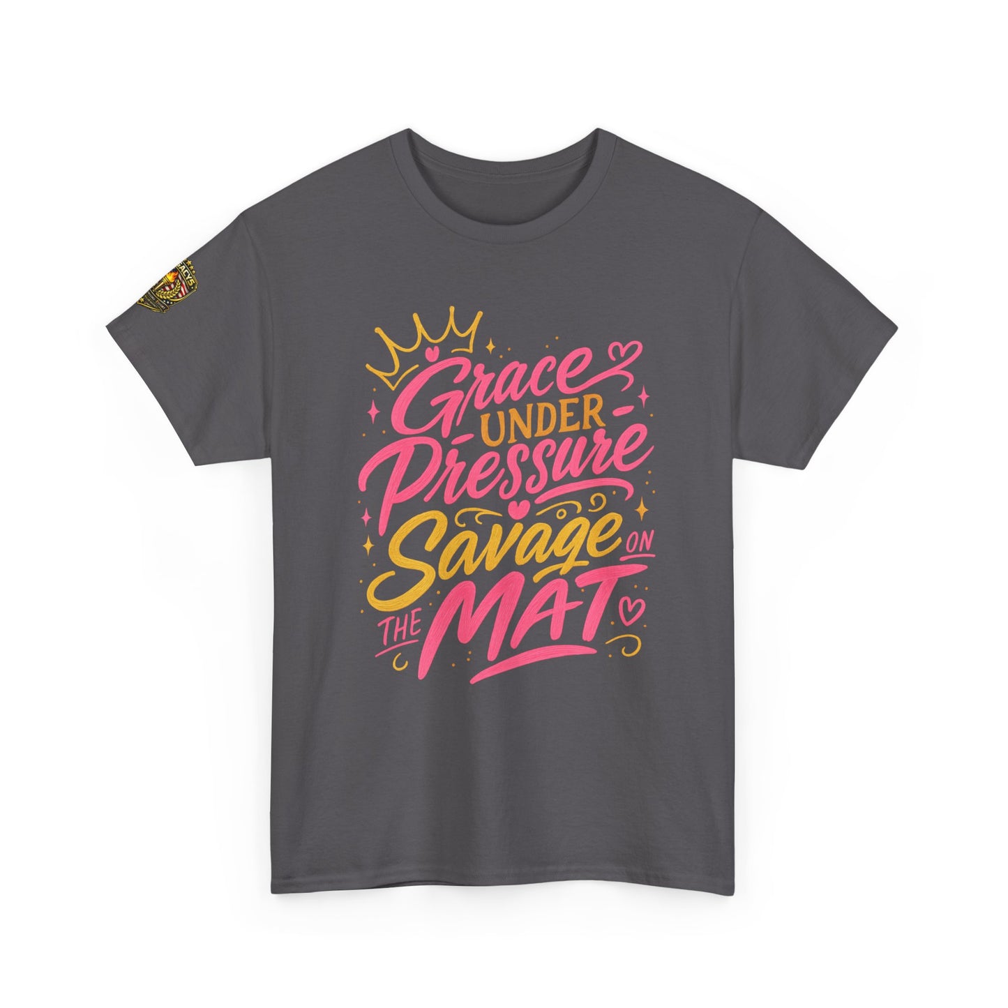 Wrestling Tee — "Grace Under Pressure, Savage on the Mat"