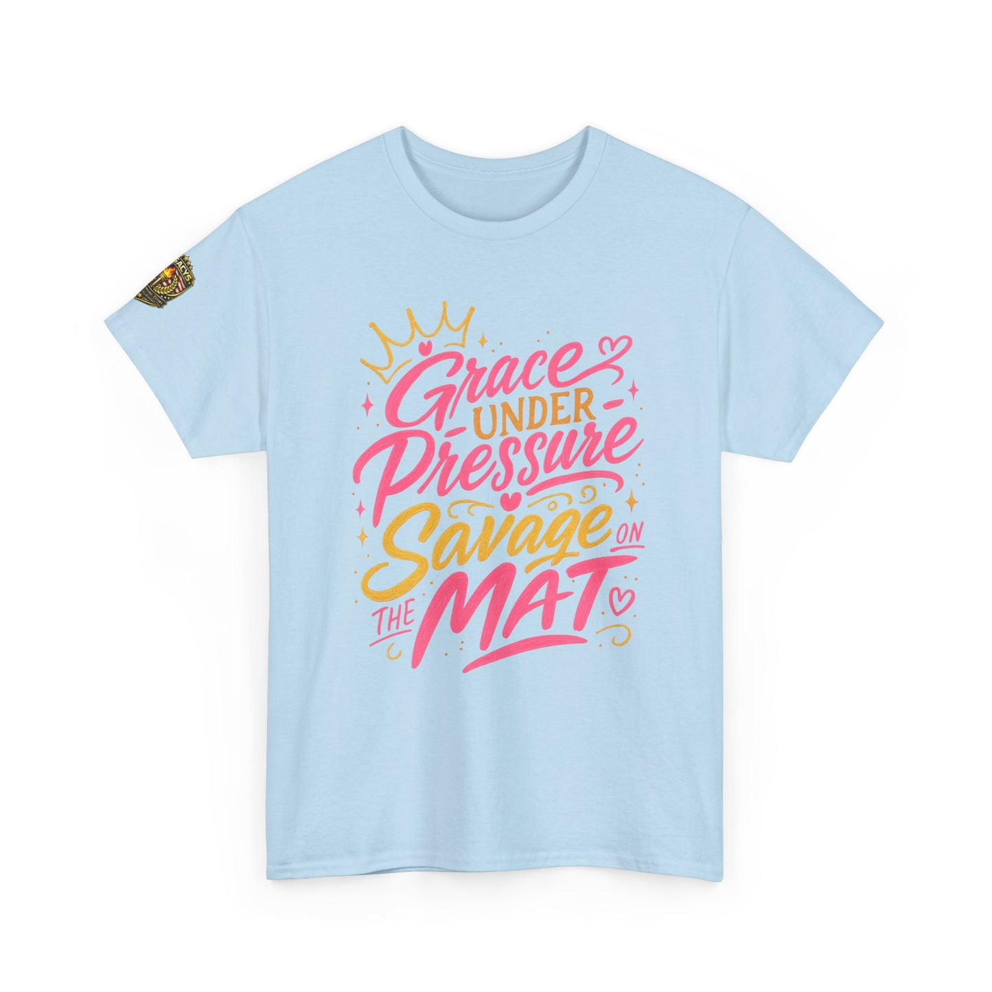 Wrestling Tee — "Grace Under Pressure, Savage on the Mat"