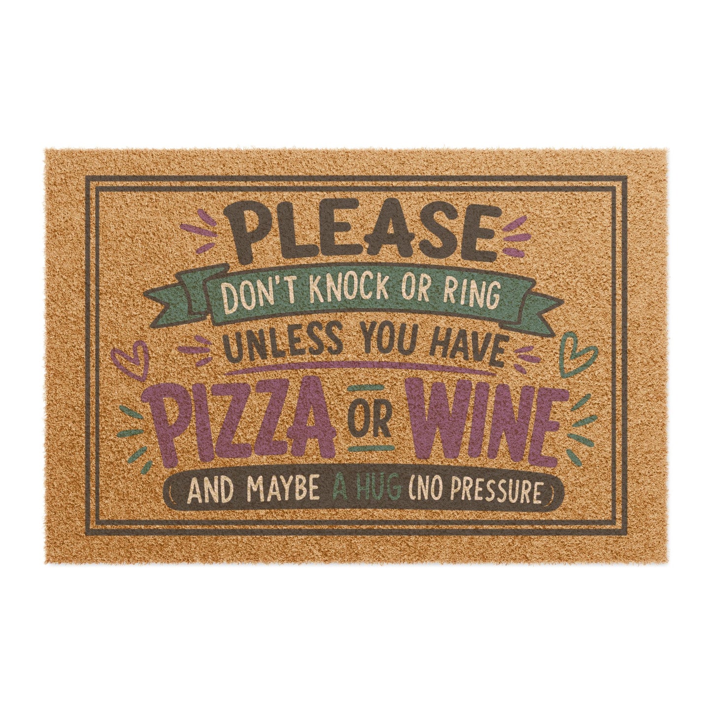 Doormat — "Please Don't Knock or Ring Unless You Have Pizza or Wine" Funny Welcome Mat