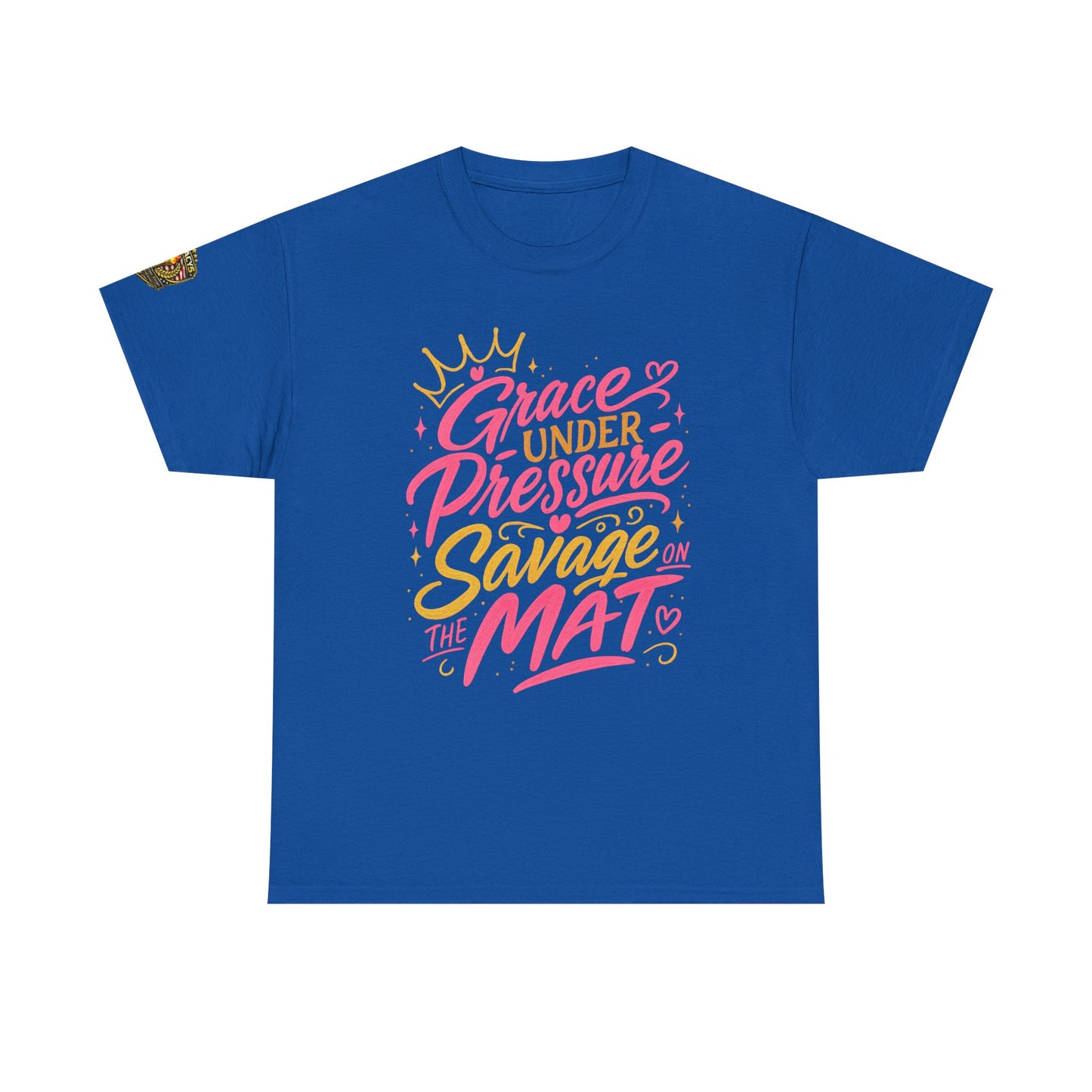Wrestling Tee — "Grace Under Pressure, Savage on the Mat"