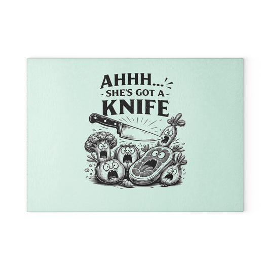 "Ahhh... She's Got a Knife" Funny Kitchen Glass Cutting Board —