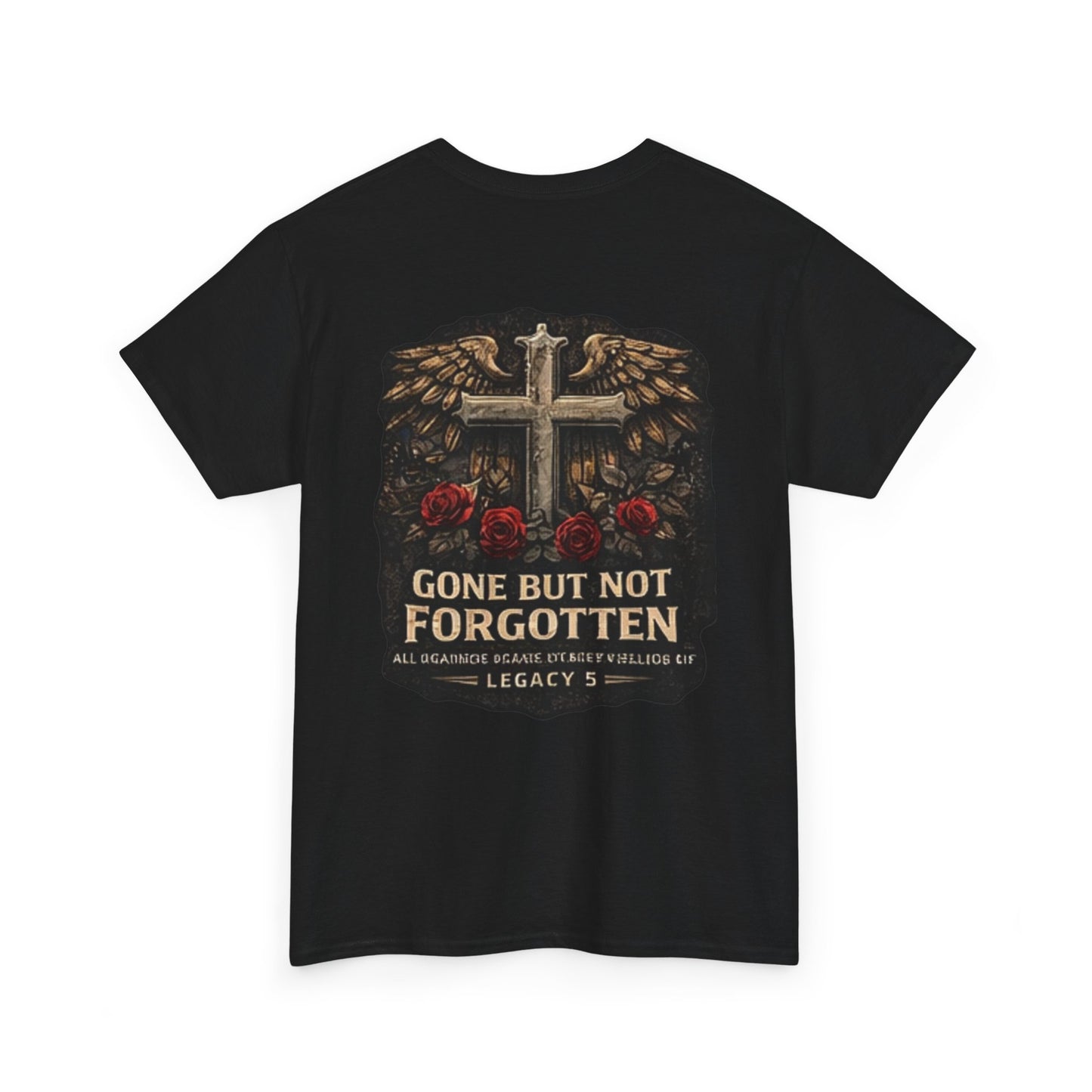 Gone But Not Forgotten Cross & Roses Memorial T-Shirt