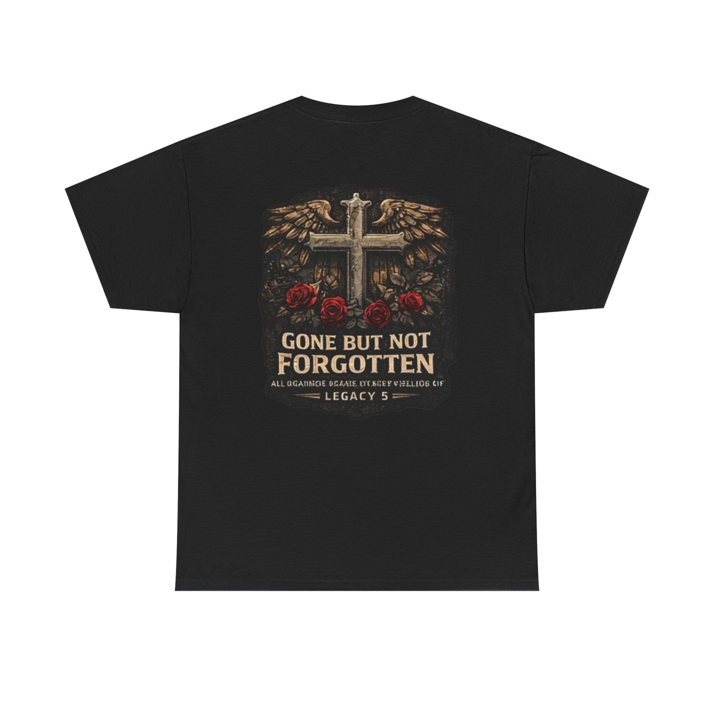 Gone But Not Forgotten Cross & Roses Memorial T-Shirt
